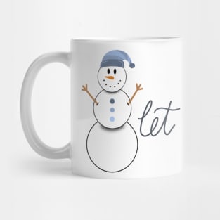 let it snow Mug